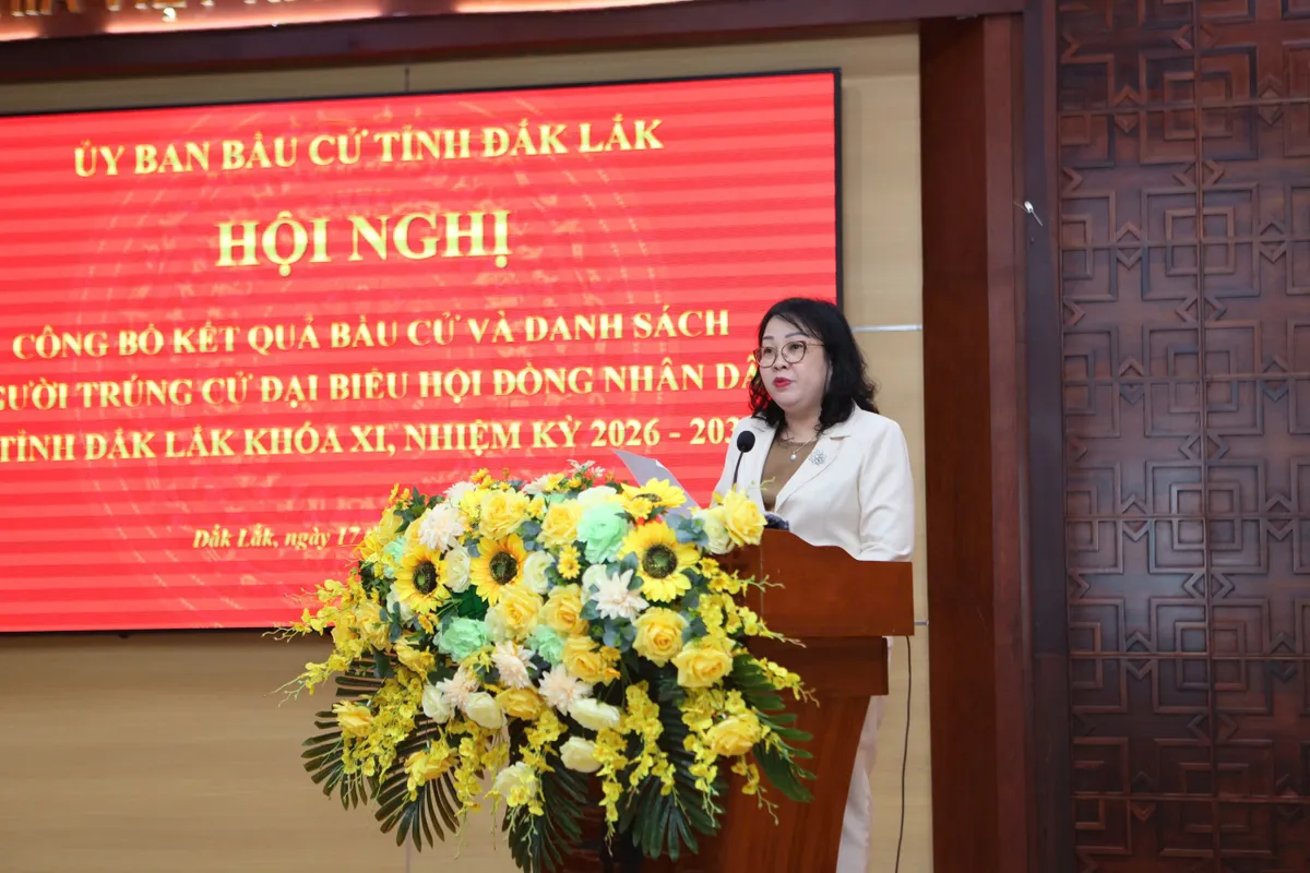 Đắk Lắk c&ocirc;ng bố kết quả bầu cử đại biểu Quốc hội kh&oacute;a XVI v&agrave; HĐND tỉnh nhiệm kỳ 2026&ndash;2031- Ảnh 3.