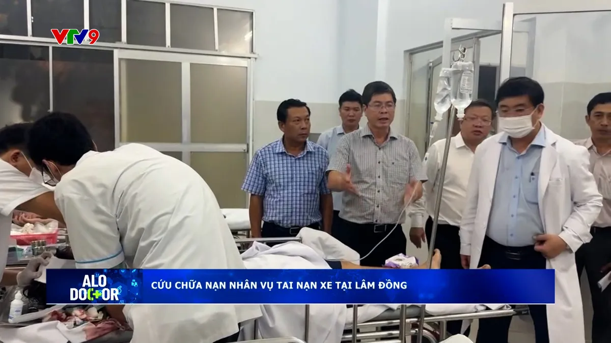 Alo Doctor (07/4/2026): Cứu chữa nạn nhân vụ tai nạn xe tại Lâm Đồng