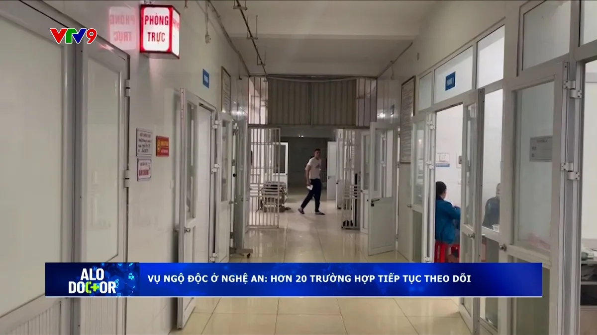 Alo Doctor (20/4/2026): Vụ ngộ độc ở Nghệ An: Hơn 20 trường hợp tiếp tục theo dõi