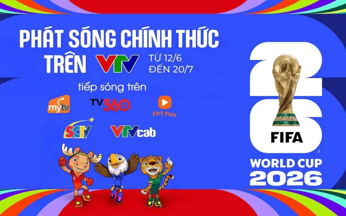 Sẵn s&agrave;ng thưởng thức FIFA World Cup 2026 trọn vẹn cảm x&uacute;c tr&ecirc;n s&oacute;ng VTV- Ảnh 3.