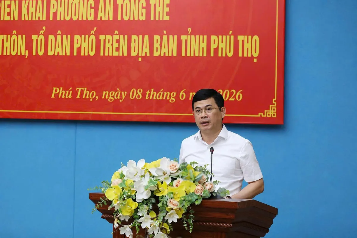 Phú Thọ giảm 1.967 thôn, tổ dân phố tinh gọn bộ máy cơ sở - Ảnh 2.