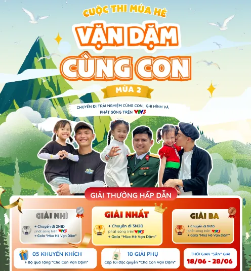 Cuộc thi &ldquo;M&ugrave;a h&egrave; vạn dặm c&ugrave;ng con&rdquo; m&ugrave;a 2 trở lại với nhiều giải thưởng hấp dẫn cho c&aacute;c gia đ&igrave;nh  - Ảnh 1.