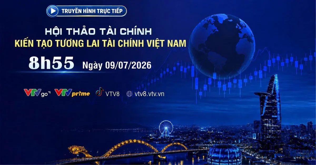Live 08h55 (9/7): Hội thảo Xây dựng Trung tâm Tài chính Quốc tế - Kiến ...