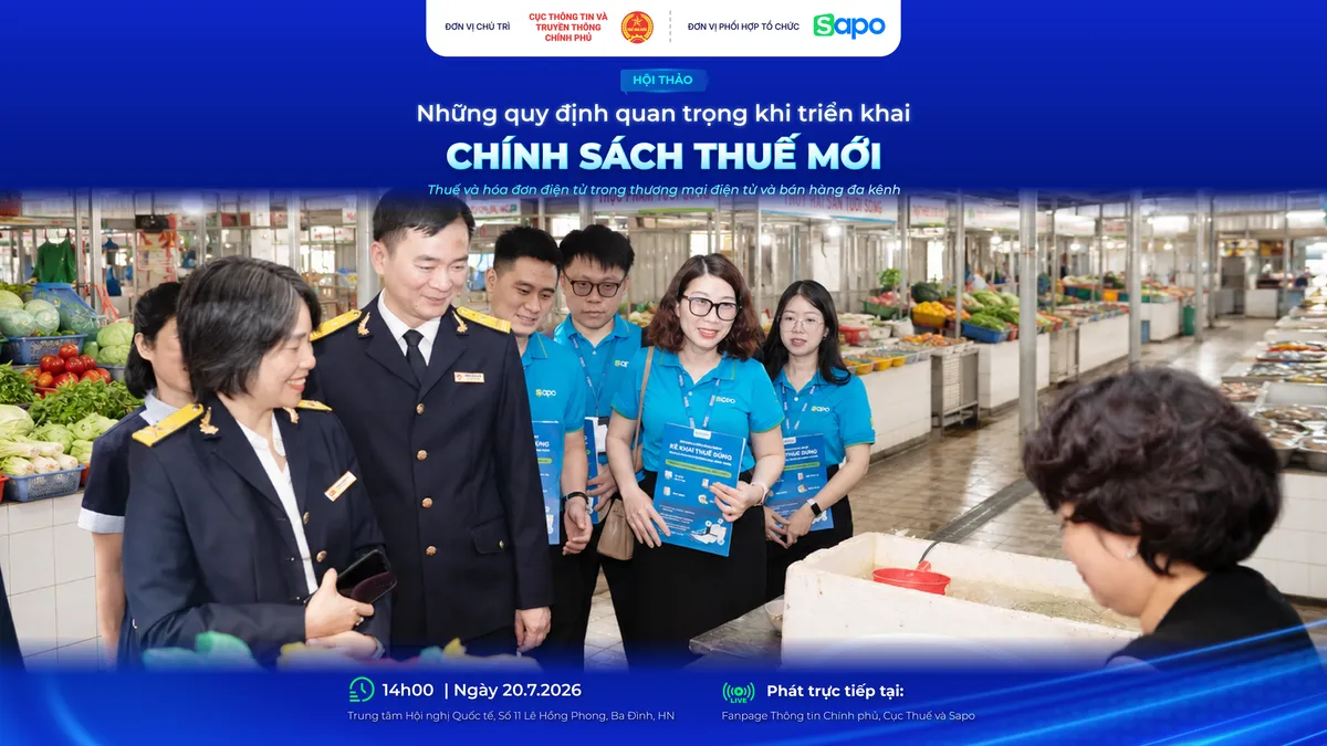 14h Chiều nay: Hội thảo làm rõ những quy định về thuế và hóa đơn điện tử trong thương mại điện tử và bán hàng đa kênh- Ảnh 1.
