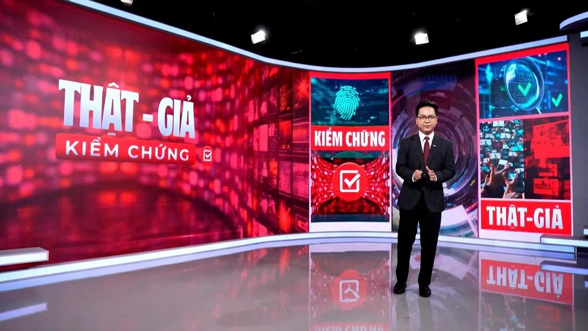 “Thật - Giả, Kiểm chứng”: Chống tin giả trong dòng thông tin chính thống hàng ngày- Ảnh 4.