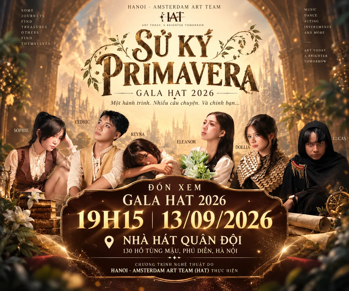 Gala HAT 2026: “Sử ký Primavera” và hành trình tìm thấy chính mình- Ảnh 8. Gala HAT 2026: “Sử ký Primavera” và hành trình tìm thấy chính mình- Ảnh 8.