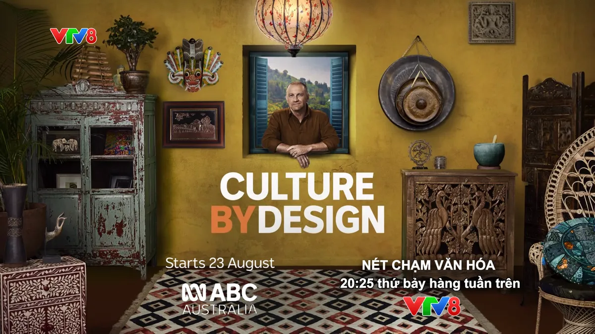 Tôi chọn Việt Nam: Khám phá văn hóa, di sản qua loạt phim “Culture by Design" của Kênh ABC Australia- Ảnh 2. Tôi chọn Việt Nam: Khám phá văn hóa, di sản qua loạt phim “Culture by Design" của Kênh ABC Australia- Ảnh 2.