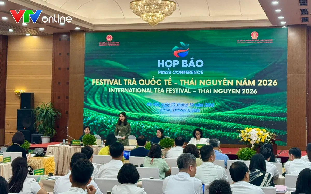 Họp báo quốc tế giới thiệu Festival Trà quốc tế - Thái Nguyên năm 2026. Ảnh: Tạ Hiển