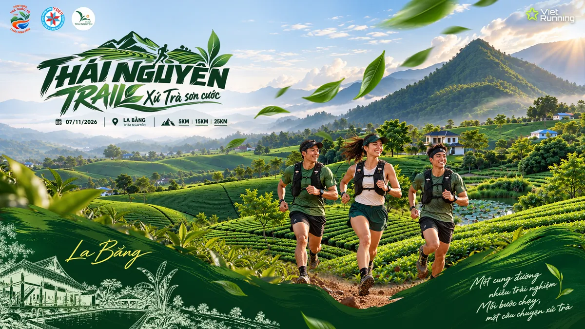 L&agrave;m mới c&aacute;ch quảng b&aacute; xứ tr&agrave; qua Th&aacute;i Nguy&ecirc;n Trail 2026- Ảnh 1.