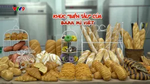 Điểm Đến Cuối Tuần: Khúc "biến tấu" của bánh mì Việt