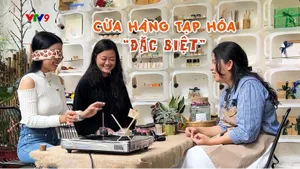 Điểm Đến Cuối Tuần: Cửa hàng tạp hóa "đặc biệt"