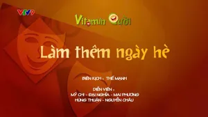 Vitamin cười - Mùa 3_Tập: Làm thêm ngày hè (phần 1)