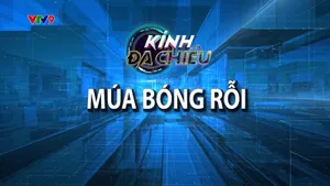 Kính đa chiều: Múa bóng rỗi