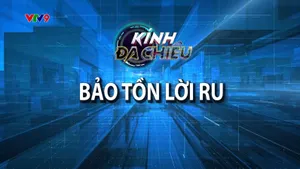 Kính đa chiều: Bảo tồn lời ru