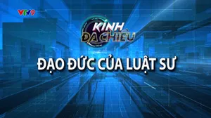 Kính đa chiều: Đạo đức của luật sư