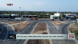 Kết nối giao thông biển rừng, tạo đột phá tăng trưởng