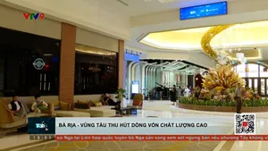 BR-VT với bài toán thu hút dòng vốn chất lượng cao