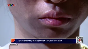 Quảng cáo sai sự thật bất chấp sức khỏe người tiêu dùng