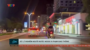 Xử lý nghiêm người nước ngoài vi phạm giao thông