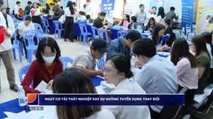 Nguy cơ tái thất nghiệp khi xu hướng tuyển dụng thay đổi