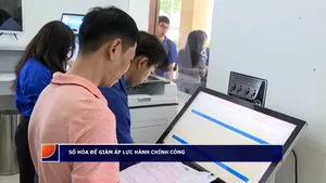 Số hóa để giảm áp lực hành chính công