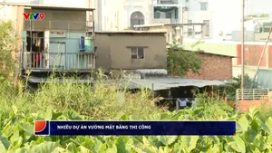 Nhiều dự án vướng mặt bằng thi công