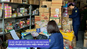 Hà Nội: Liên tiếp phát hiện các vụ việc kinh doanh thực phẩm có dấu hiệu nhập lậu