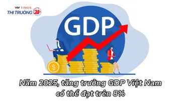 Năm 2025, tăng trưởng GDP Việt Nam có thể đạt trên 8%
