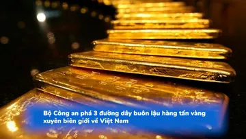 Bộ Công an phá 3 đường dây buôn lậu hàng tấn vàng xuyên biên giới về Việt Nam
