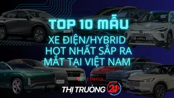 Top 10 mẫu xe điện/hybrid hot nhất sắp ra mắt tại Việt Nam năm 2025