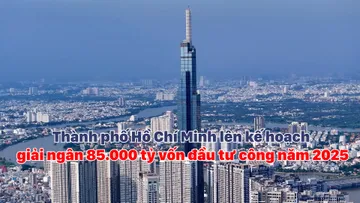 TP Hồ Chí Minh lên kế hoạch giải ngân 85.000 tỷ vốn đầu tư công năm 2025