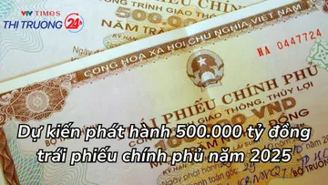 Dự kiến phát hành 500.000 tỷ đồng trái phiếu chính phủ năm 2025