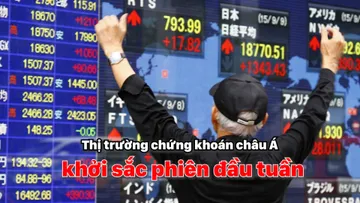 Thị trường chứng khoán châu Á khởi sắc phiên đầu tuần