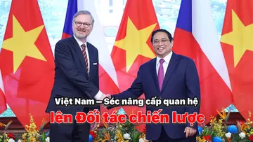 Việt Nam – Séc nâng cấp quan hệ lên Đối tác chiến lược