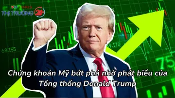Chứng khoán Mỹ bứt phá nhờ phát biểu của Tổng thống Donald Trump