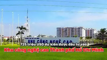 725 triệu USD dự kiến được đầu tư vào Khu công nghệ cao Thành phố Hồ Chí Minh