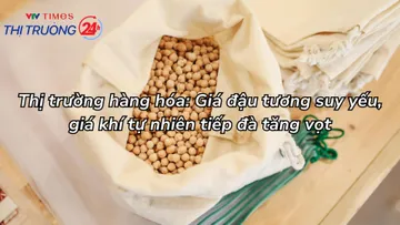 Thị trường hàng hóa: Giá đậu tương suy yếu, giá khí tự nhiên tiếp đà tăng vọt