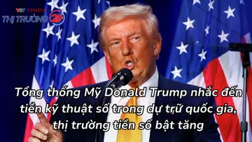 Tổng thống Mỹ Donald Trump nhắc đến tiền kỹ thuật số trong dự trữ quốc gia, thị trường tiền số bật tăng