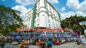 Bệnh viện Đa khoa Quốc tế Thu Cúc: Hành trình trở thành bệnh viện tư nhân hàng đầu được người dân tin tưởng lựa chọn
