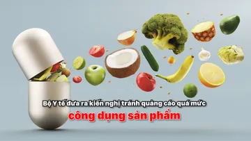 Bộ Y tế đưa ra kiến nghị tránh quảng cáo quá mức công dụng sản phẩm