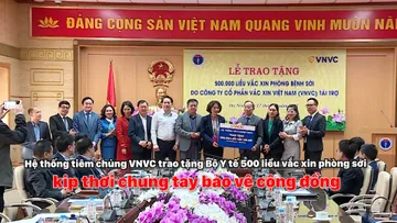 Hệ thống tiêm chủng VNVC trao tặng Bộ Y tế 500 liều vắc xin phòng sởi  kịp thời chung tay bảo vệ cộng đồng