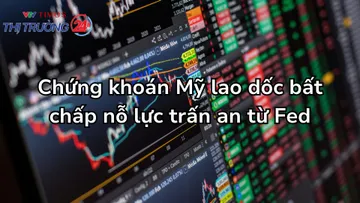 Chứng khoán Mỹ lao dốc bất chấp nỗ lực trấn an từ Fed