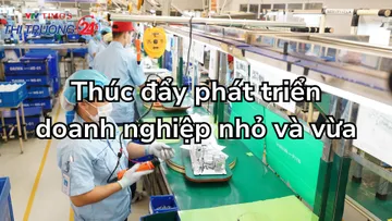 Thúc đẩy phát triển doanh nghiệp nhỏ và vừa
