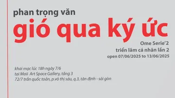 GIÓ QUA KÝ ỨC – Triển lãm solo lần 2 “Ome Serie’2” của họa sĩ Phan Trọng Văn
