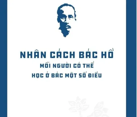 Đọc sách cùng thanh niên: Nhân cách Bác Hồ - Mỗi người có thể học ở Bác một số điều
