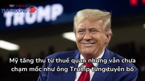 Thuế quan tiếp tục đóng góp cho ngân sách Mỹ, dù chưa đạt mức từng kỳ vọng