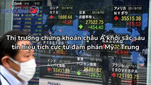 Thị trường chứng khoán châu Á khởi sắc sau tín hiệu tích cực từ đàm phán Mỹ - Trung