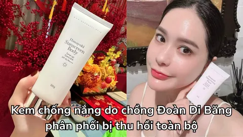 Kem chống nắng do chồng ca sĩ Đoàn Di Băng phân phối bị thu hồi toàn bộ