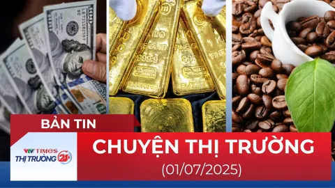 Bản tin Thị trường ngày 1/7