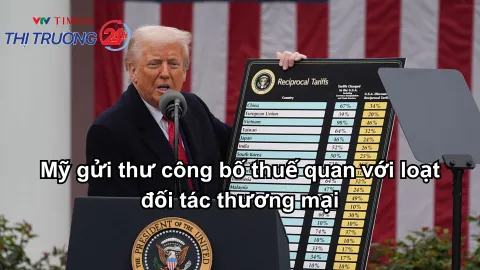 Mỹ gửi thư công bố thuế quan với loạt đối tác thương mại